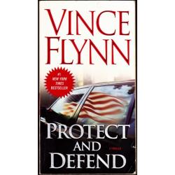 Protect and Defend (Rapp) by Vince Flynn 2008 Paperback Book - Very Good