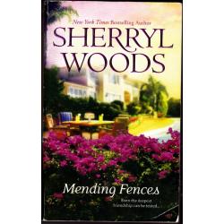 Mending Fences by Sherryl Woods 2007 Paperback Book - Very Good