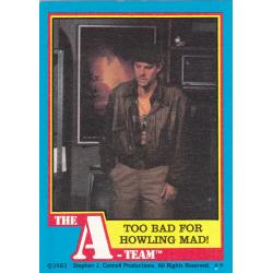Too Bad for Howling Mad! #17 - A-Team 1983 Trading Card
