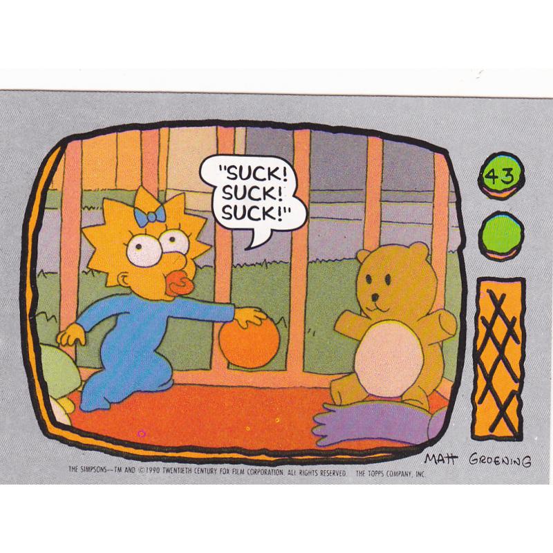 Suck! Suck! Suck! #43 - Simpsons 1990 Trading Card