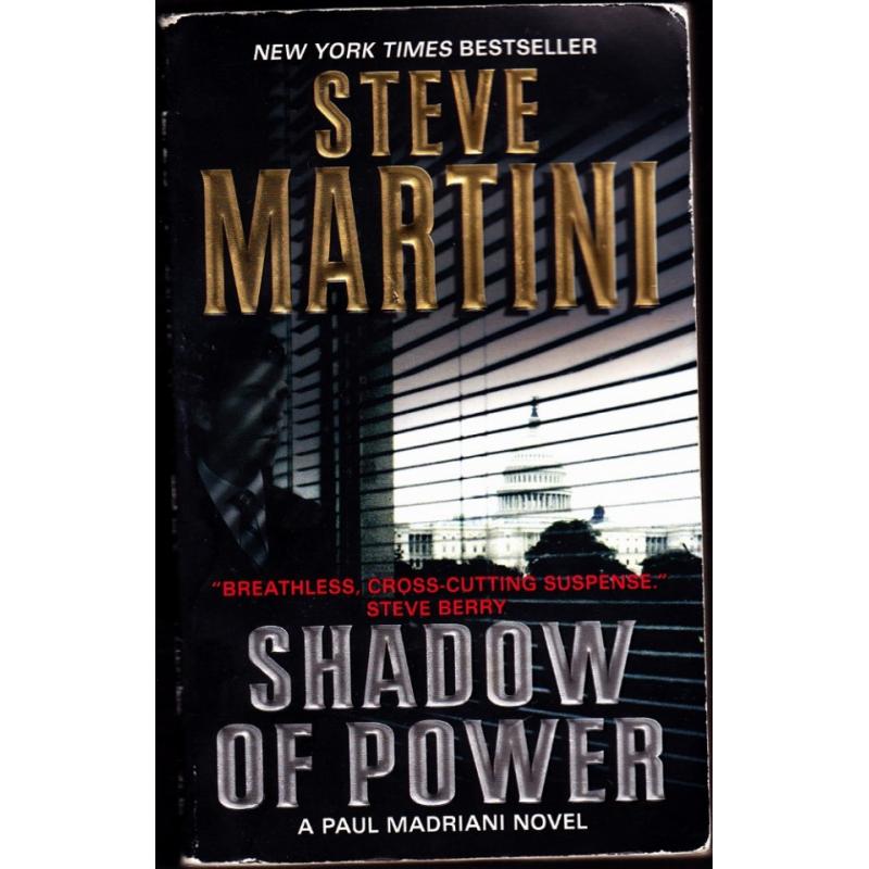 Shadow of Power by Steve Martini 2009 Paperback - Very Good